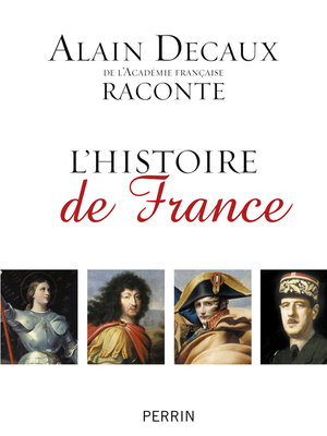 cover image of Alain Decaux raconte l'histoire de France